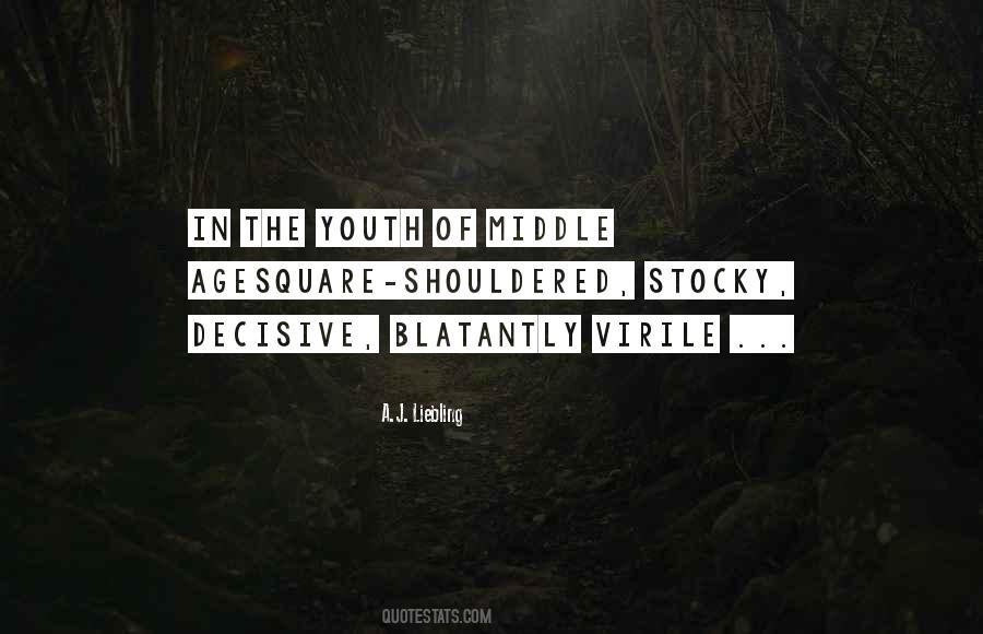 Quotes About Middle Age #1090221