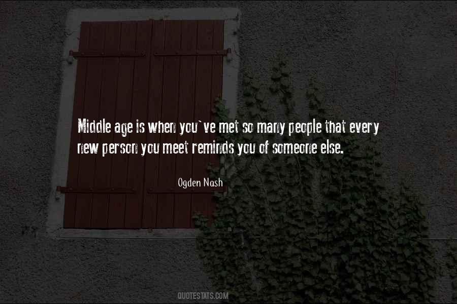 Quotes About Middle Age #1520855