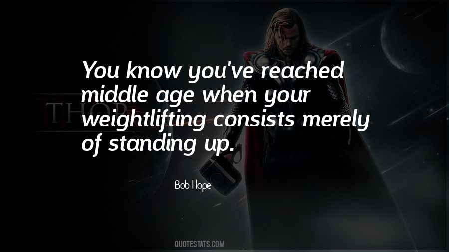 Quotes About Middle Age #1560817