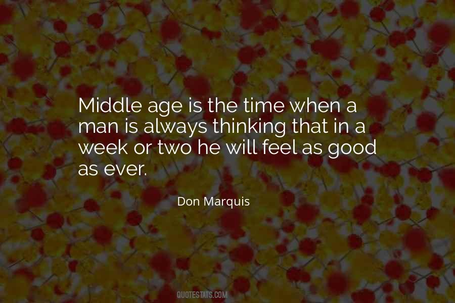 Quotes About Middle Age #1699581