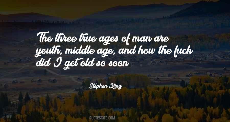 Quotes About Middle Age #1877867