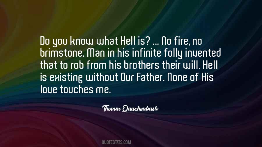Quotes About Fire And Brimstone #1684336