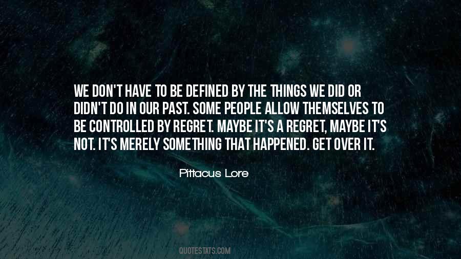 Quotes About Regret In Life #461329