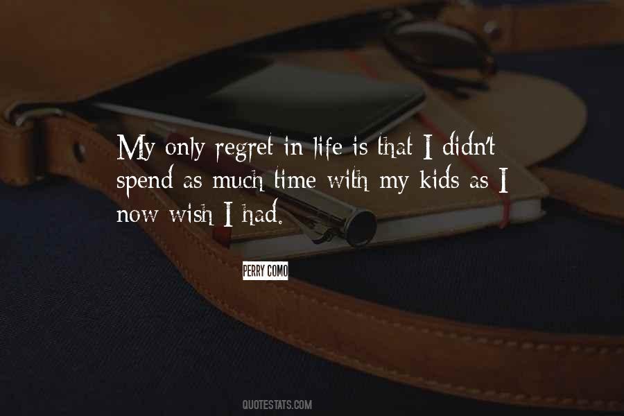 Quotes About Regret In Life #610855