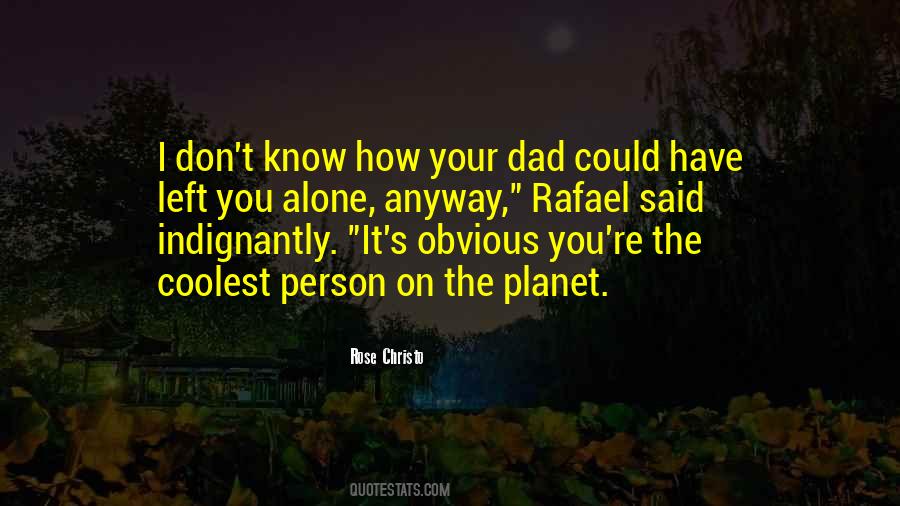 Quotes About Your Dad #1040722