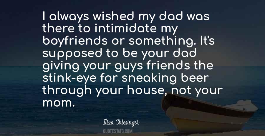 Quotes About Your Dad #1210303