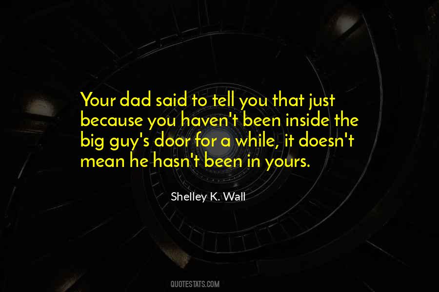 Quotes About Your Dad #1314952