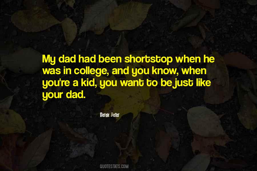 Quotes About Your Dad #1687718