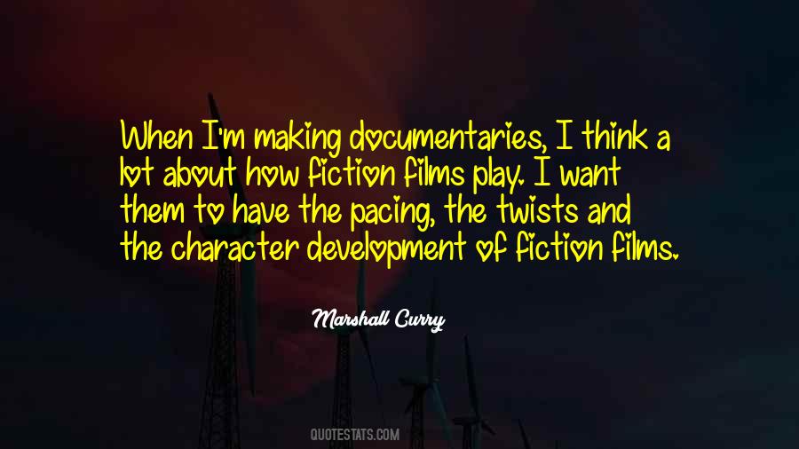Quotes About Making Documentaries #634745