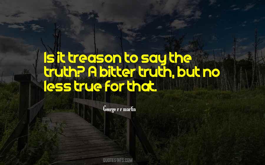 No Treason Quotes #53198