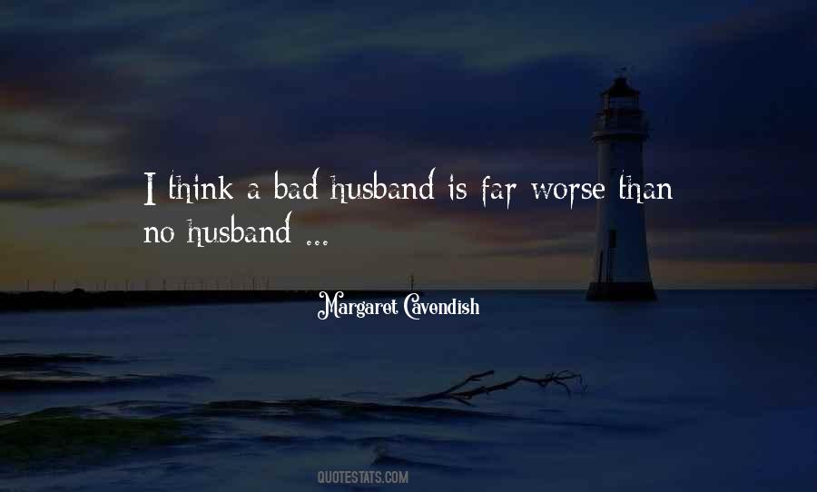 Quotes About Bad Husband #1407646