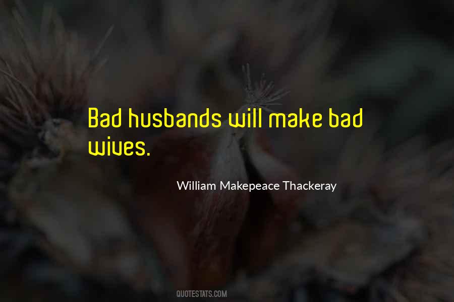 Quotes About Bad Husband #1487073