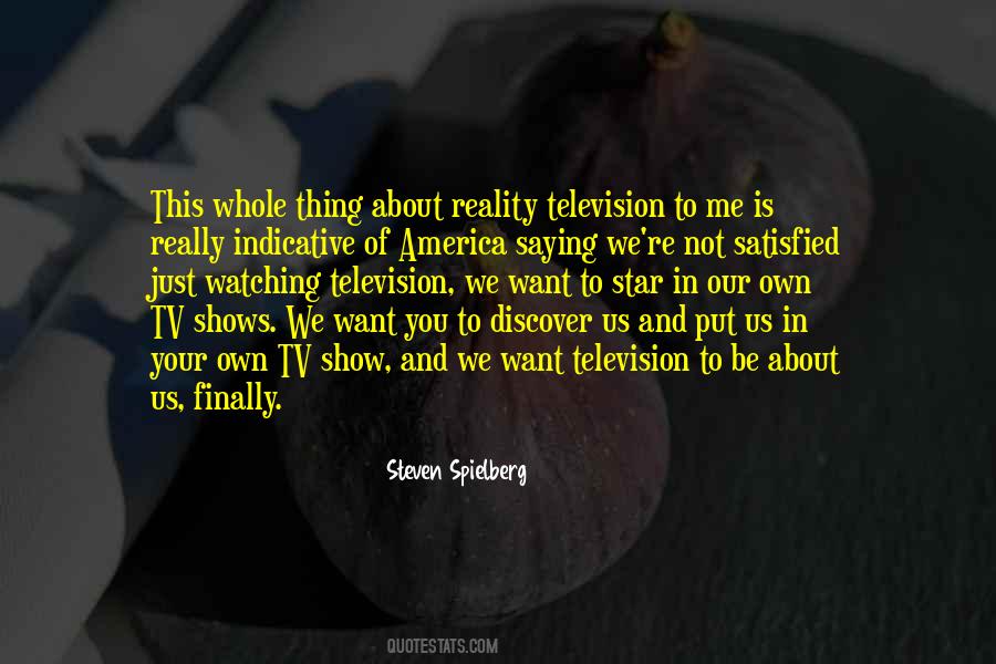 Quotes About Watching Tv Shows #74160 Quotes About Watching Tv Shows #74160