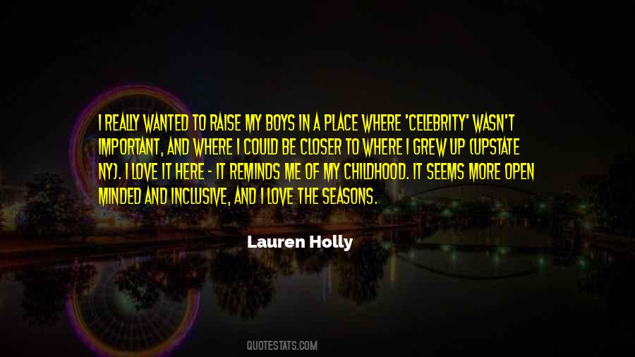 Quotes About The Place You Grew Up #160302