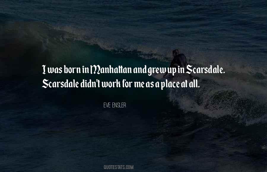 Quotes About The Place You Grew Up #167741
