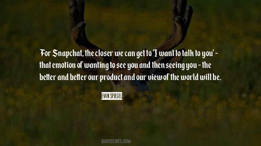 Wanting To See You Quotes #1100516