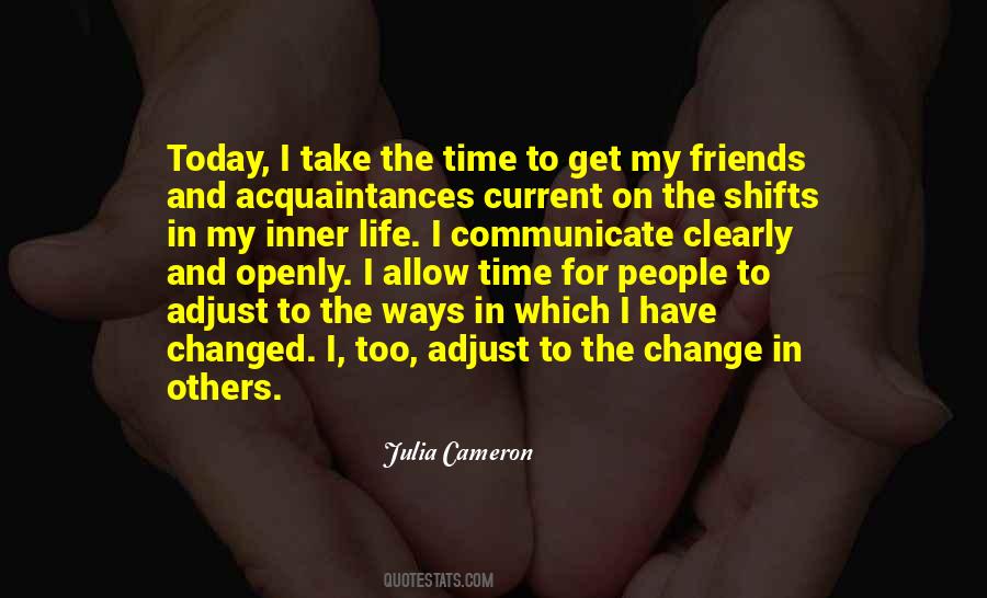 Quotes About Change And Friends #1148518
