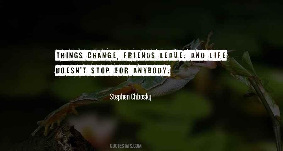 Quotes About Change And Friends #818457