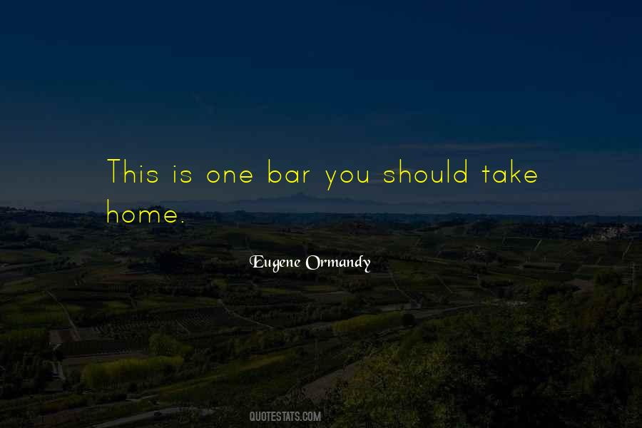 Take Home Quotes #34701