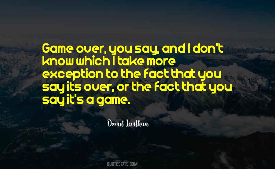 Quotes About Game Over #38219
