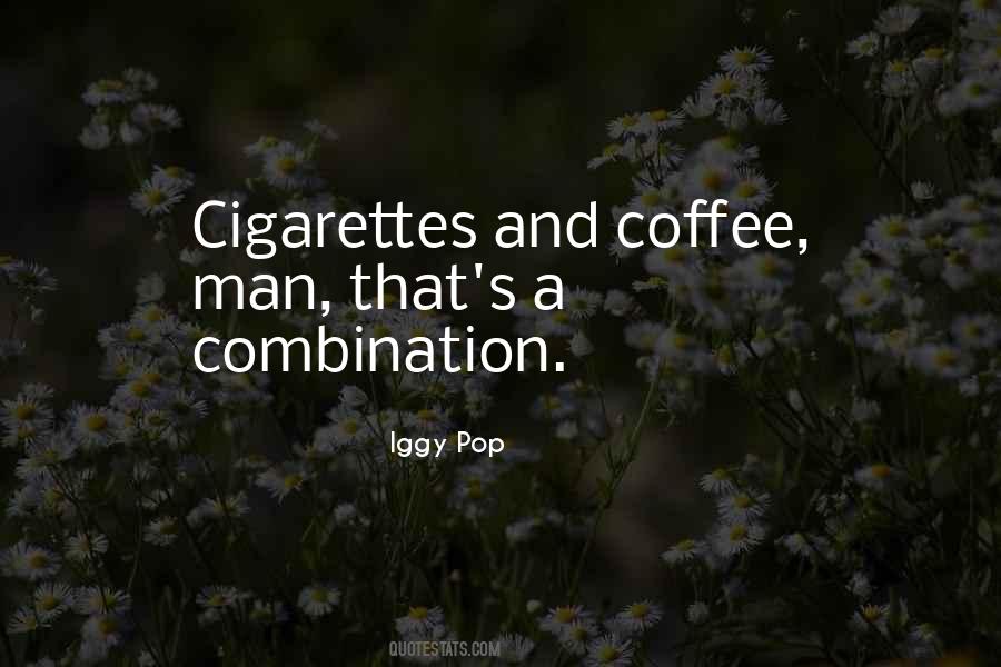 Quotes About Coffee And Cigarettes #1748351