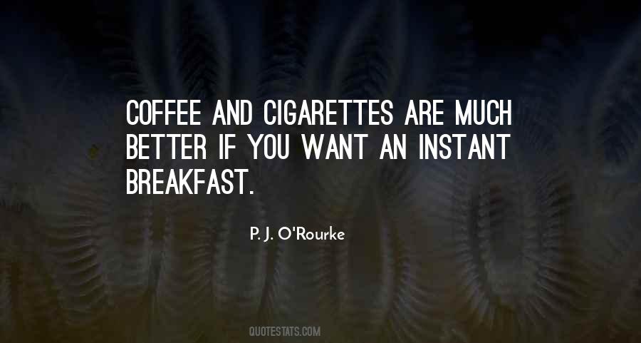 Quotes About Coffee And Cigarettes #226747