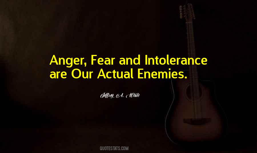 Quotes About Fear And Intolerance #290522
