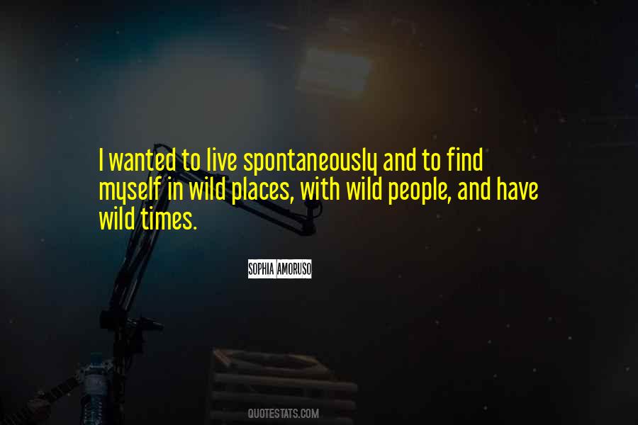 Quotes About Wild Places #1365121