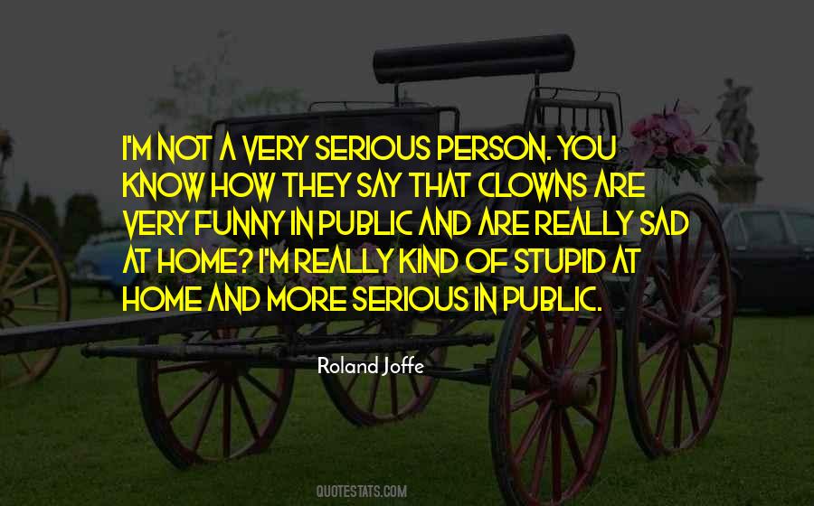 Are Not Serious Quotes #171878