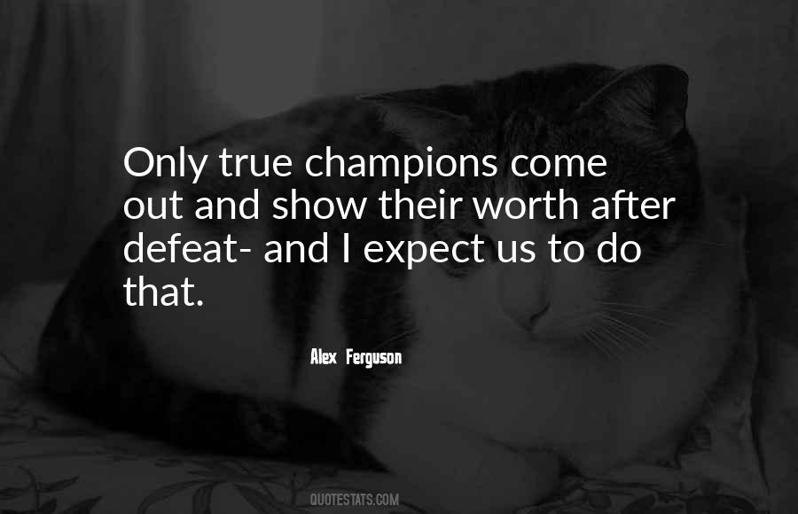 True Champions Quotes #1205982