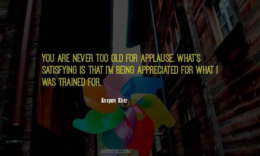 Quotes About Being Appreciated #649370