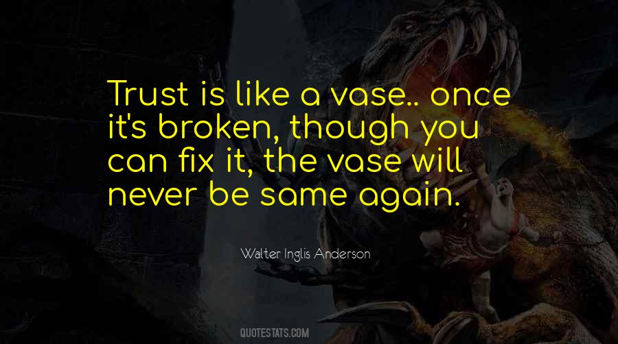 Trust Broken Trust Quotes #1127296