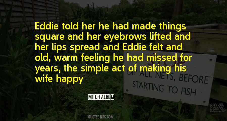Quotes About The Feeling Of Happiness #1611070