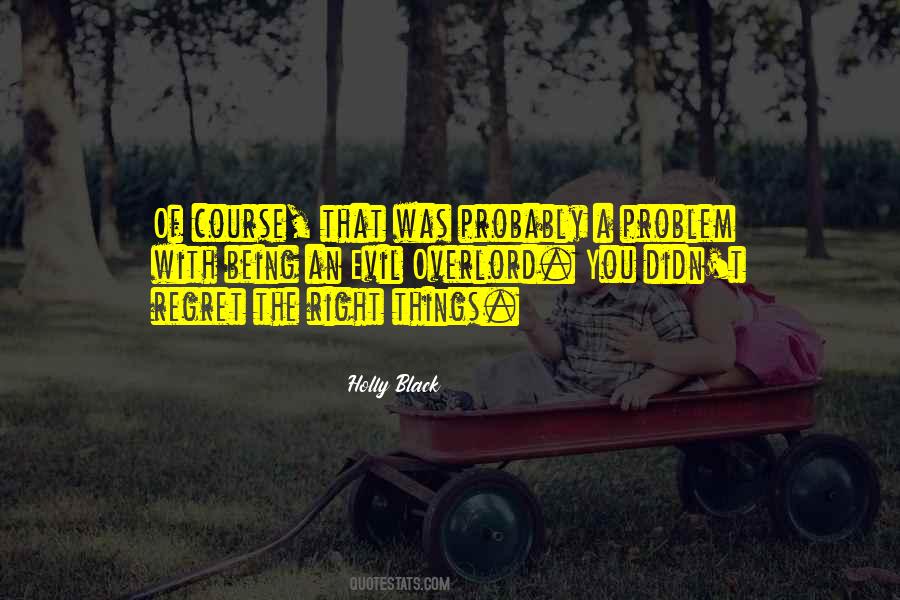 Right Things Quotes #1101848