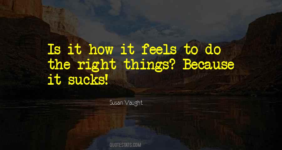 Right Things Quotes #1335456