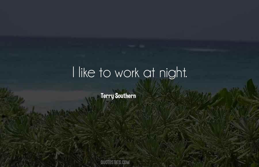 Work At Night Quotes #1307788