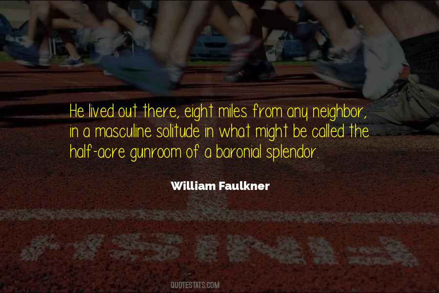 Quotes About Splendor #1049756