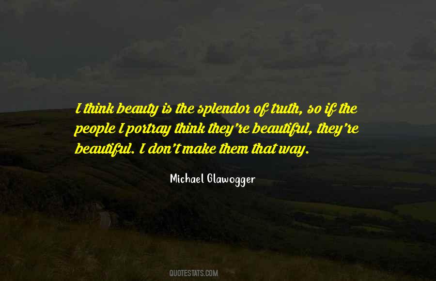 Quotes About Splendor #1135542