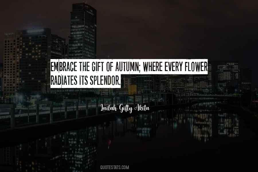 Quotes About Splendor #1344295