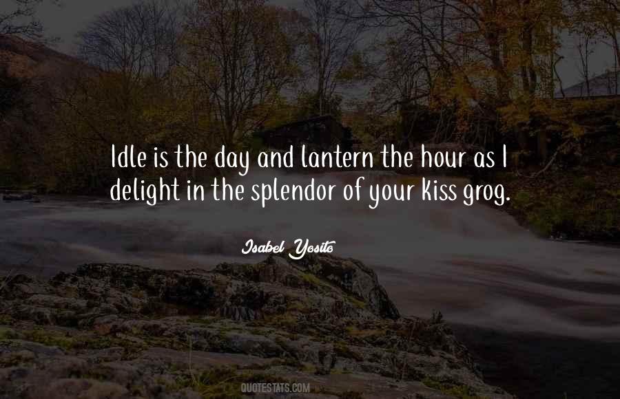 Quotes About Splendor #1652601