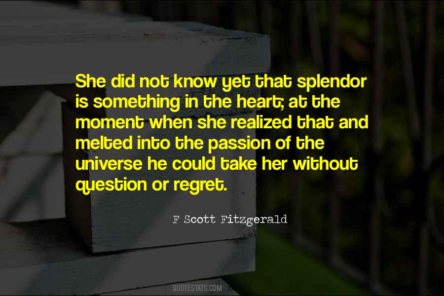 Quotes About Splendor #1655962