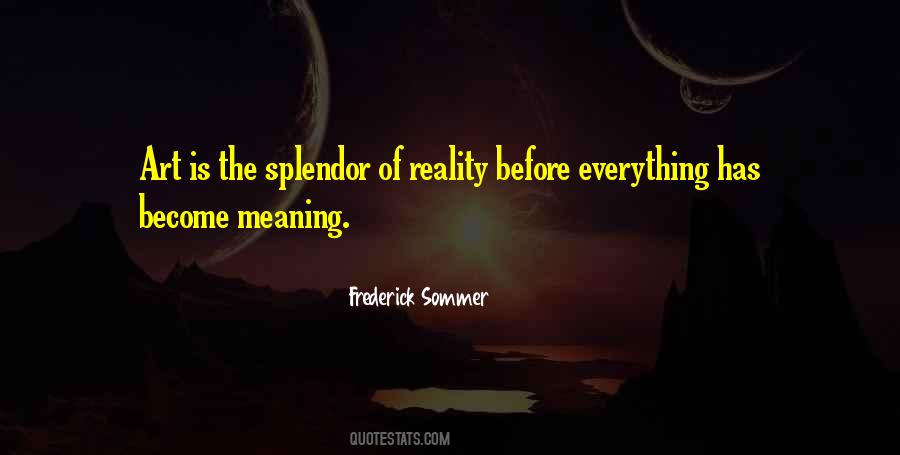 Quotes About Splendor #1766238