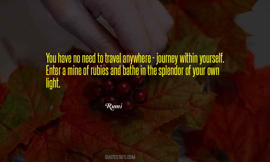 Quotes About Splendor #1778300