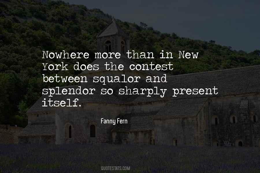 Quotes About Splendor #946261