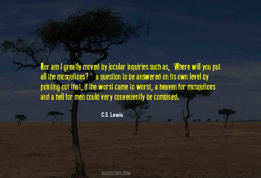 Quotes About Heaven And Hell #114050 Quotes About Heaven And Hell #114050
