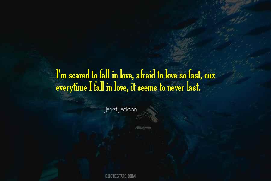 Quotes About Falling Too Fast In Love #346566