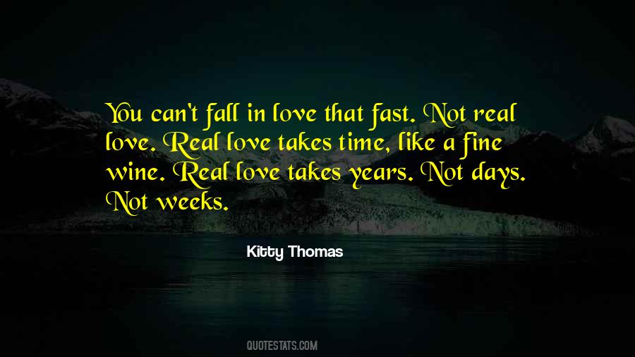 Quotes About Falling Too Fast In Love #566330