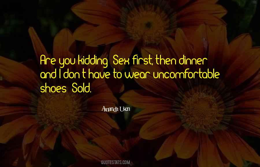 Quotes About Uncomfortable Shoes #1641597