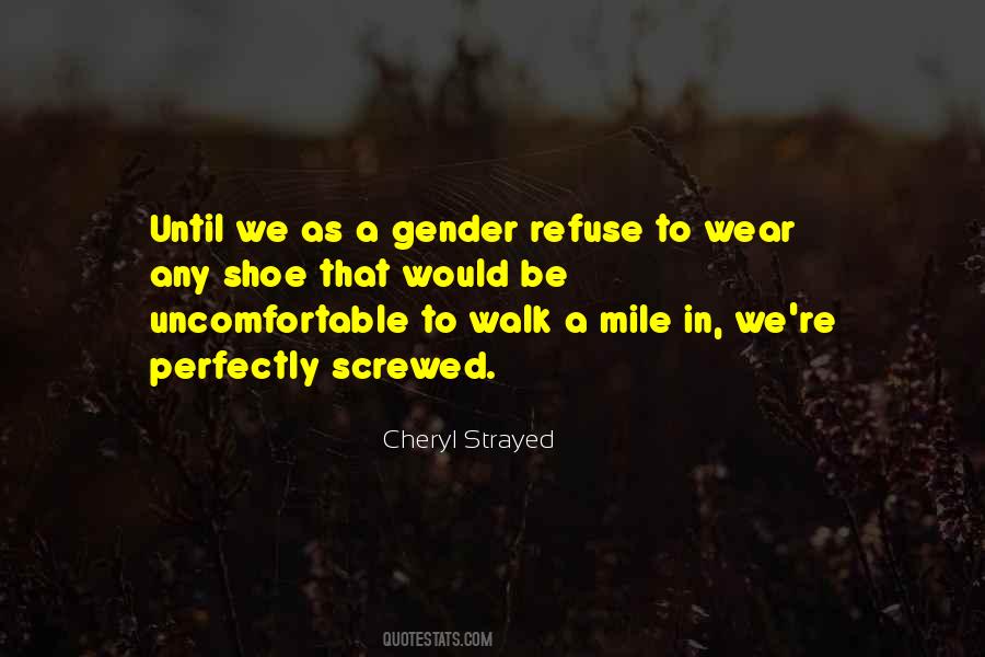 Quotes About Uncomfortable Shoes #518975