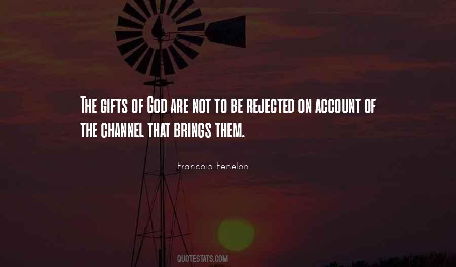 Gifts Of God Quotes #1735037